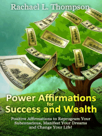 Power Affirmations for Wealth and Success (Positive Affirmations to Reprogram Your Subconscious, Manifest Your Dreams and Change Your Life!)