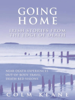 Going Home - Irish Stories from the Edge of Death