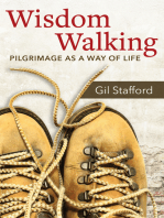 Wisdom Walking: Pilgrimage as a Way of Life