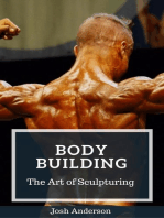 Body Building; The Art of Sculpturing: Muscle Up Series, #3