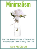 Minimalism: The Life Altering Magic of Organizing, Simplifying & Decluttering Your Life