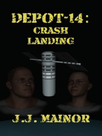 Depot-14: Crash Landing