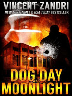 Dog Day Moonlight: A Dick Moonlight Thriller Book 9, #9