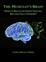 The Musician's Brain: Does It Recover from Trauma Better Than Others?