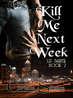 Kill Me Next Week (Liz Baker, Book 2)