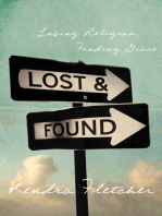 Lost and Found: Losing Religion, Finding Grace