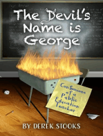 The Devil's Name Is George: Confessions of a Public Education Teacher