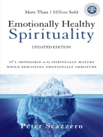 Emotionally Healthy Spirituality: It's Impossible to Be Spiritually Mature, While Remaining Emotionally Immature