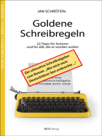 Jan Schröters Goldene Schreibregeln: 22 Tipps für Autoren und für alle, die es werden wollen