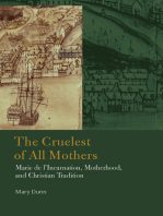 The Cruelest of All Mothers: Marie de l'Incarnation, Motherhood, and Christian Tradition