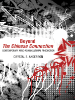 Beyond The Chinese Connection: Contemporary Afro-Asian Cultural Production