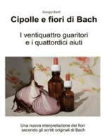 Cipolle e fiori di Bach: I 24 guaritori e i 14 aiuti