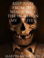 Keep Away From The Windows