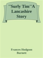 ''Surly Tim''A Lancashire Story