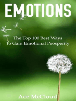 Emotions: The Top 100 Best Ways To Gain Emotional Prosperity