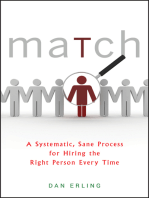 Match: A Systematic, Sane Process for Hiring the Right Person Every Time