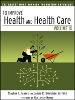 To Improve Health and Health Care: The Robert Wood Johnson Foundation Anthology