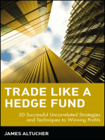 Trade Like a Hedge Fund: 20 Successful Uncorrelated Strategies and Techniques to Winning Profits