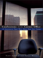Confessions from the Corner Office: 15 Instincts That Will Help You Get There