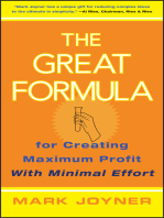 The Great Formula: for Creating Maximum Profit with Minimal Effort