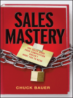 Sales Mastery: The Sales Book Your Competition Doesn't Want You to Read