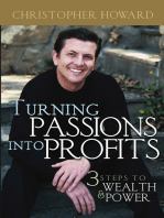 Turning Passions Into Profits