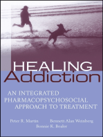 Healing Addiction: An Integrated Pharmacopsychosocial Approach to Treatment