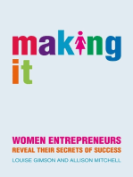 Making It: Women Entrepreneurs Reveal Their Secrets of Success
