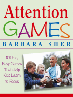 Attention Games: 101 Fun, Easy Games That Help Kids Learn To Focus