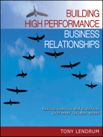 Building High Performance Business Relationships: Rescue, Improve, and Transform Your Most Valuable Assets