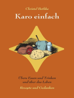 Karo einfach: Übers Essen und Trinken und über das Leben