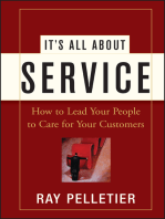 It's All About Service: How to Lead Your People to Care for Your Customers