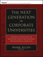 The Next Generation of Corporate Universities: Innovative Approaches for Developing People and Expanding Organizational Capabilities