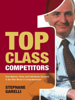 Top Class Competitors: How Nations, Firms, and Individuals Succeed in the New World of Competitiveness