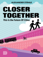 Closer Together: This is the Future of Cities