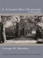 C. S. Lewis's Mere Christianity: A Biography