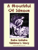 A MOUTHFUL OF SILENCE - An English Fairy Tale: Baba Indaba Childrens Stories Issue 033