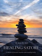 Healing Satori: a Lifetime of Pursuits Towards Understanding Health