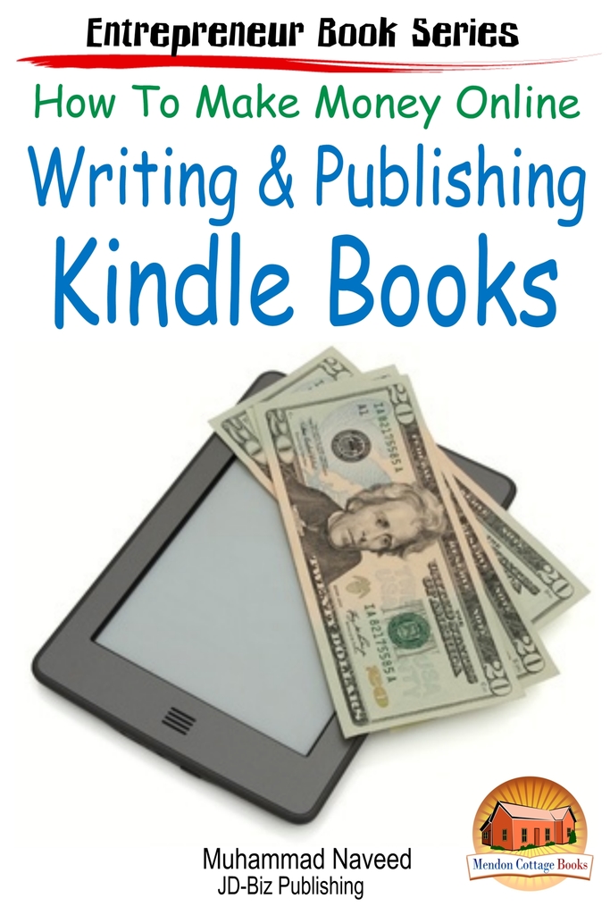 How to Make Money Online: Writing & Publishing Kindle Books by Muhammad ...