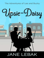 Upsie-Daisy: The Adventures Of Lee And Bucky