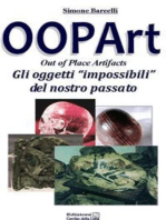 OOPArt - Out Of Place Artifacts: Gli oggetti Impossibili del Nostro PAssato