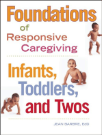 Foundations of Responsive Caregiving: Infants, Toddlers, and Twos