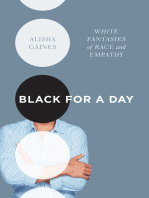 Black for a Day: White Fantasies of Race and Empathy
