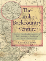 The Carolina Backcountry Venture: Tradition, Capital, and Circumstance in the Development of Camden and the Wateree Valley, 1740-1810