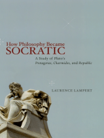 How Philosophy Became Socratic: A Study of Plato's "Protagoras," "Charmides," and "Republic"