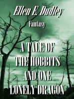 A Tale of the Hobbits and One Lonely Dragon: Hobbit Fantasy