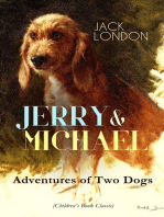 JERRY & MICHAEL – Adventures of Two Dogs (Children's Book Classic): The Complete Series, Including Jerry of the Islands & Michael, Brother of Jerry