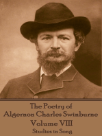 The Poetry of Algernon Charles Swinburne - Volume VIII: Studies in Song