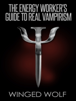 The Energy Worker's Guide To Real Vampirism