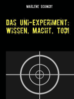 Das Uni-Experiment: Wissen, Macht, Tod!